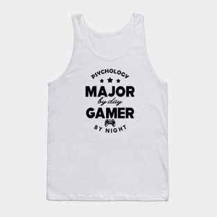 Psychology major by day gamer by night Tank Top